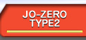 JO-ZERO TYPE2について